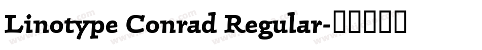 Linotype Conrad Regular字体转换